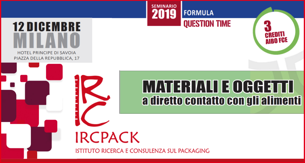 December 12th 2019 – Seminar MATERIALS AND OBJECTS in direct contact with food 21° edition